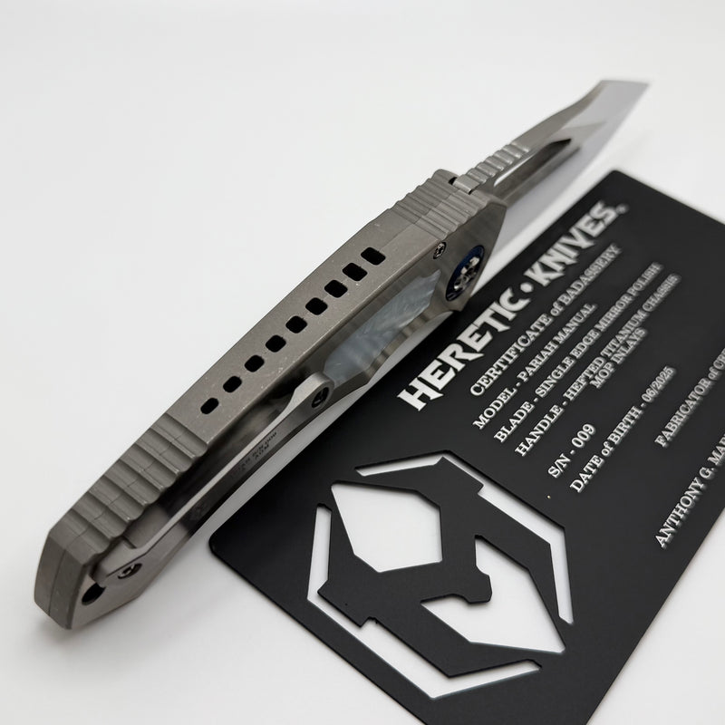 Heretic Custom Pariah M/A Hefted Titanium Handles w/ Mother of Pearl Inlays & Mirror Polish